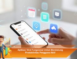Aplikasi Viral Fungsional Untuk Mendukung Produktivitas Pengguna Aktif