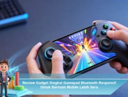 Review Gadget Singkat Gamepad Bluetooth Responsif Untuk Bermain Mobile Lebih Seru