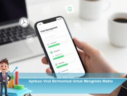 Aplikasi Viral Bermanfaat Untuk Mengelola Waktu
