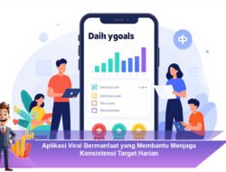 Aplikasi Viral Bermanfaat yang Membantu Menjaga Konsistensi Target Harian