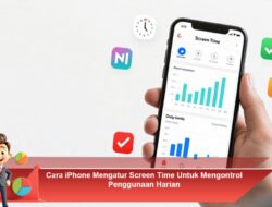 Cara iPhone Mengatur Screen Time Untuk Mengontrol Penggunaan Harian
