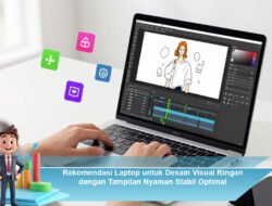 Rekomendasi Laptop untuk Desain Visual Ringan dengan Tampilan Nyaman Stabil Optimal