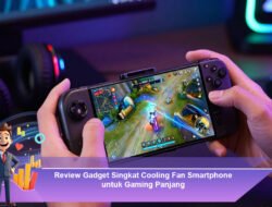 Review Gadget Singkat Cooling Fan Smartphone untuk Gaming Panjang