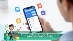 Review Gadget Singkat Smartphone Responsif untuk Aktivitas Sosial Media dan Chatting